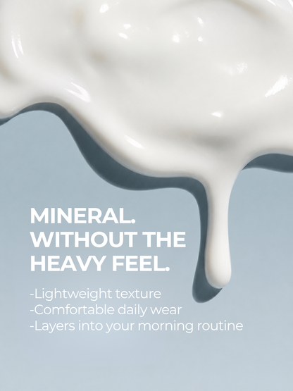 Lightweight mineral sunscreen texture designed for comfortable daily wear and easy layering in a morning skincare routine