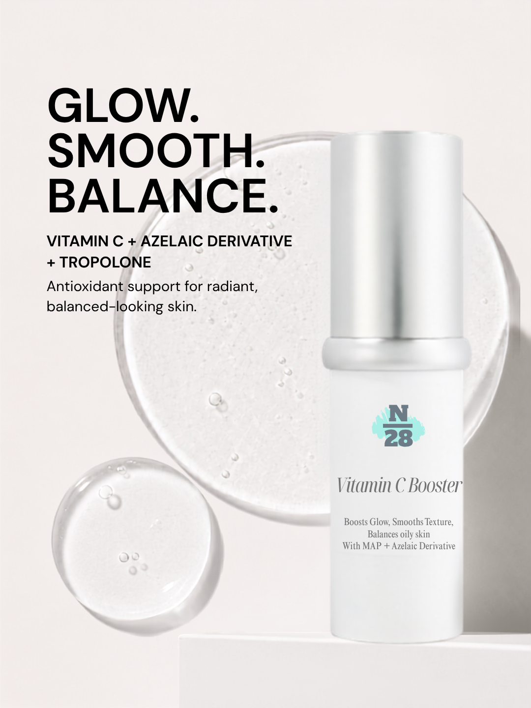 28N Vitamin C Booster with vitamin C derivative, azelaic acid derivative and Tropolone for glow, smoothness and oil balance